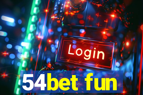 54bet fun